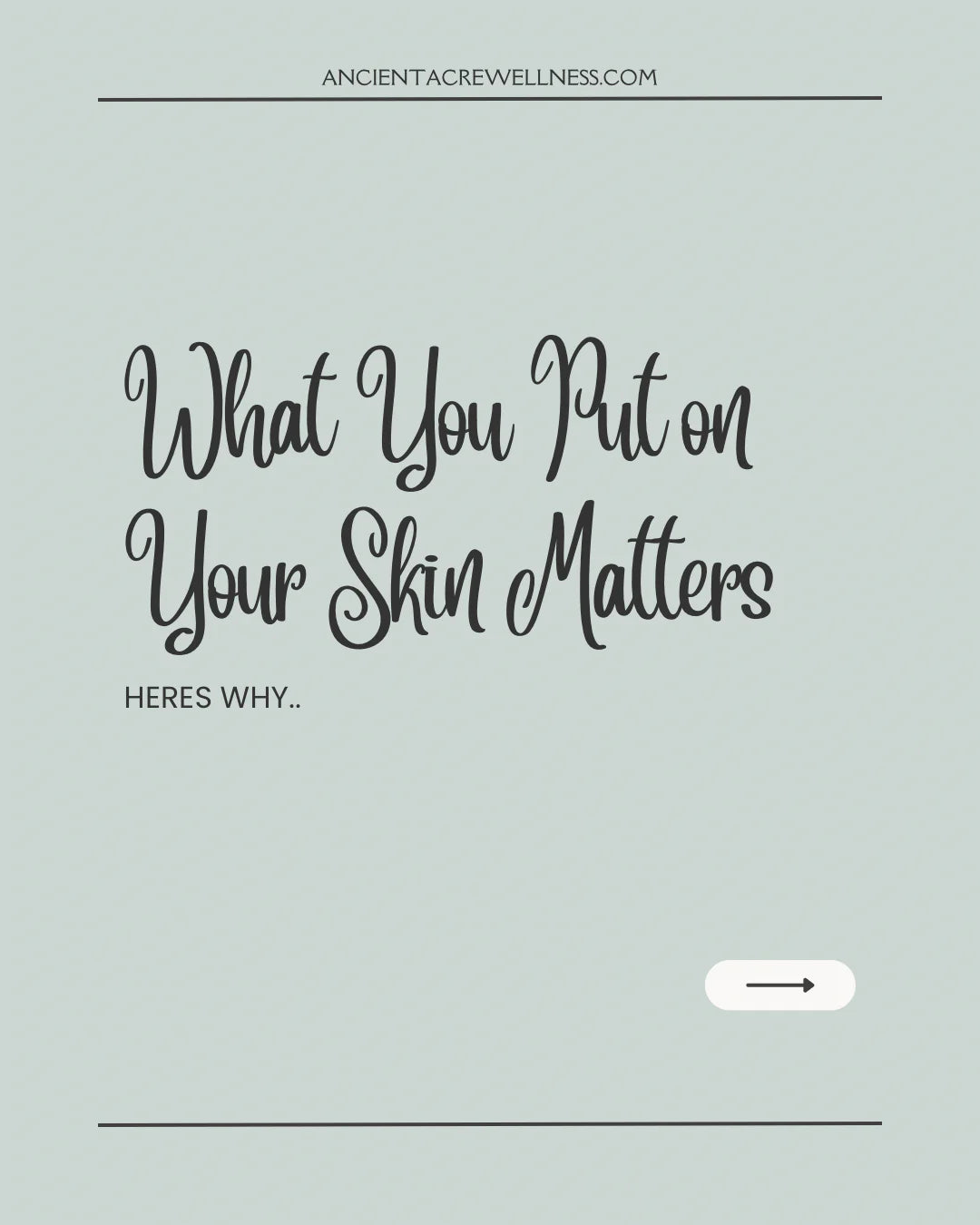 What You Put on Your Skin Matters